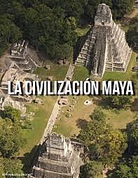 (500 a.C) El inicio de la civilizacion maya.