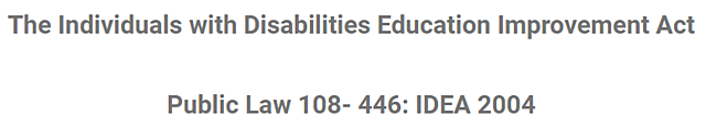 Individuals with Disabilities Education Improvement Act