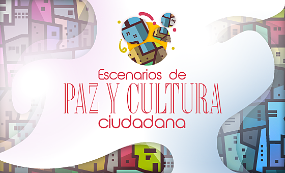 Construcción de escenarios de paz