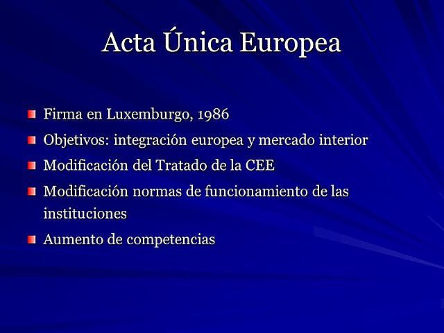 Aprobación del Acta Única Europeo