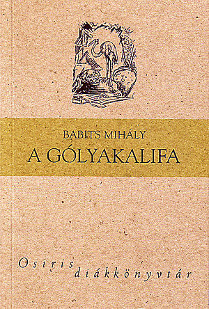 A Pokol és A gólyakalifa