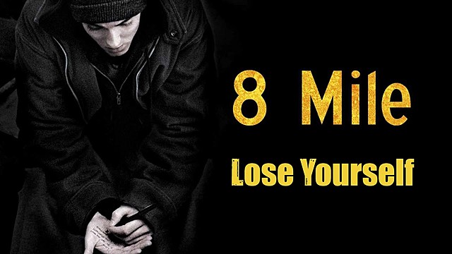 Lose Yourself (8 Mile)