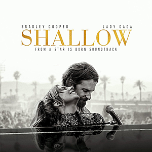 SHALLOW from A Star Is Born