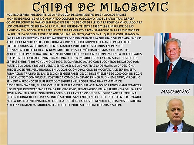 Milosevic pierde las elecciones presidenciales ante el candidato reformista Vojislav Kostunica.