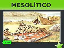 PREHISTORIA: Período Mesolítico