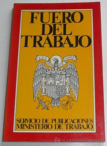 Leyes fundamentales. Fuero de trabajo