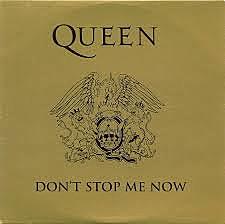 Don't Stop Me Now - Queen