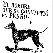 El hombre que se convirtió en perro