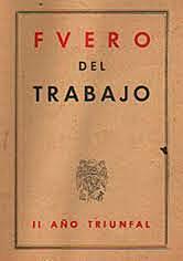 Leyes Fundamentales: Fuero del Trabajo