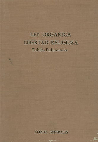 Ley Orgánica del Estado. Ley de libertad religiosa.