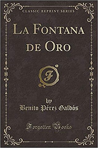 La Fontana de Oro y La sombra 1870
