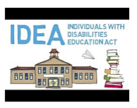 The Individuals with Disabilities Education Act (Previously known as Education of Handicapped Children Act)