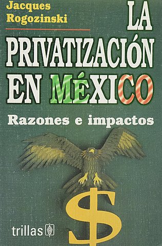Privatización de Empresas Pública de 1982 - 2000