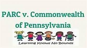 Association for Retarded Children (PARC) v. Commonwealth of Pennsylvania