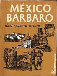 México Bárbaro