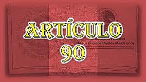 Reforma al artículo 90 constitucional