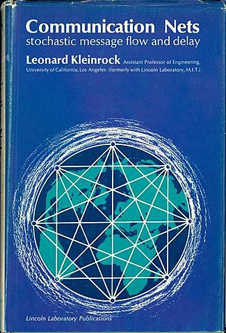 Leonard Kleinrock publico su libro "Communication nets"