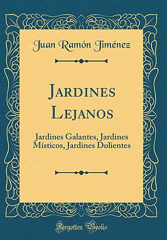 Jardines Lejanos - Juan Ramón Jiménez