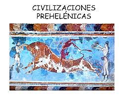 GRECIA(CIVILIZACIONES PREHELÉNICAS)