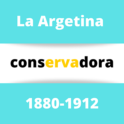 Timeline: La Argentina Conservadora
