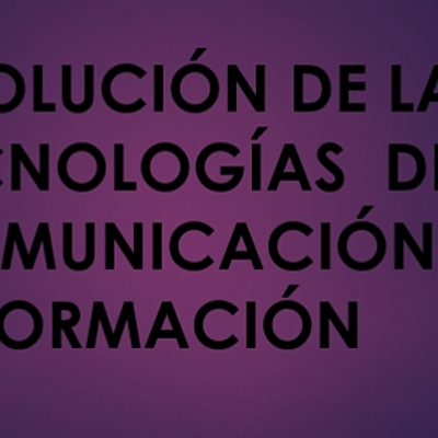 Timeline: Las Tecnologias de la Comunicacion y la informacion