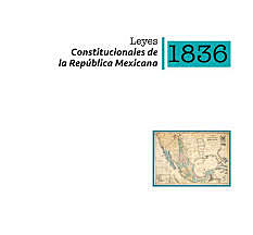 Bases y Leyes Constitucionales de la República Mexicana