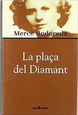 Publicació de "La plaça del diamant"