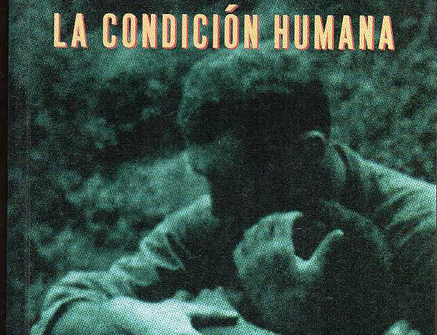 "LA CONDICIÓN HUMANA" de André Malraux