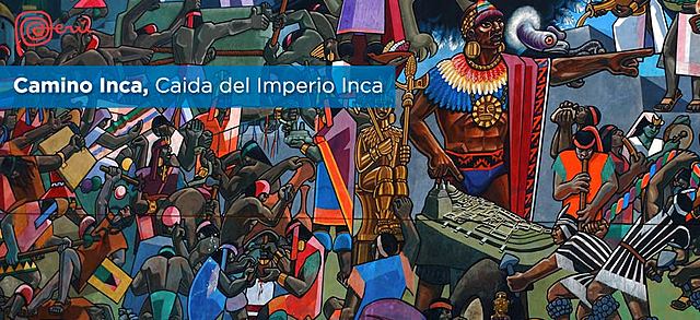 La Caída del Imperio Inca.