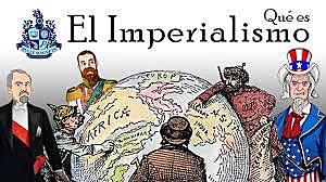 El Imperialismo y Colonialismo
