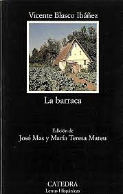 La Barraca - Vicente Blasco Ibañez