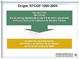 Norma Técnica de Calidad en la gestión pública NTCGP 1000:2004, establecida en la ley 872 de 2003