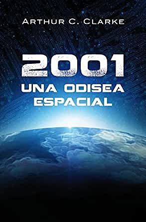 "Odisea espacial" - Arthur C. Clarke.