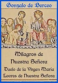 Gonzalo de Berceo: Milagros de Nuestra Señora.