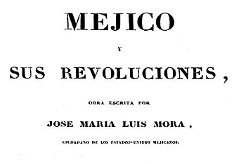 Mejico y sus revoluciones.