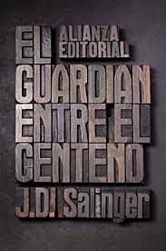 J.D.Salinger: "El guardián entre el centeno"