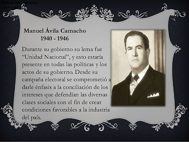 fin de el sexenio de Manuel Avila Camacho