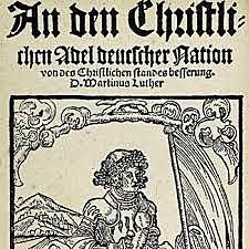 Carta a la nobleza cristiana de la nación alemana, la libertad del cristiana, el cautiverio babilónico