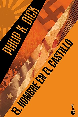 "El hombre en el castillo", Philip K. Dick