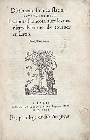 Robert Estienne et son dictionnaire français-latin pose de nombreux principes de l'orthographe