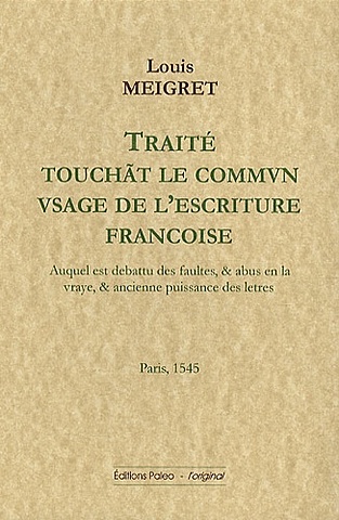 Louis Meigret expose son projet de réforme de l'orthographe