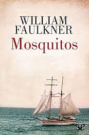 "Mosquitos" William Faulkner