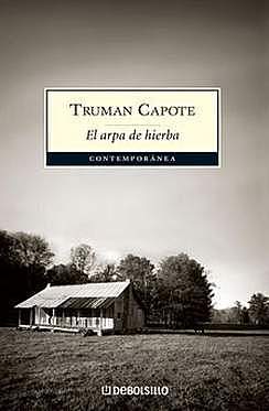Truman Capote: "El arpa de hierba"