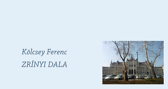 Kölcsey Ferenc: Zrínyi éneke (dala)