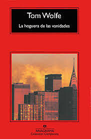 "La hoguera de las vanidades";Tom Wolfe: