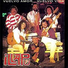 Vuelvo a Vivir  interprete : Illapu
