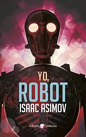 Isaac Asimov; yo,robot