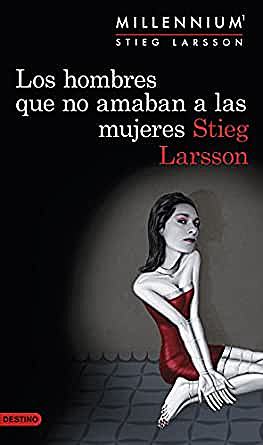 Stieg Larson; Los hombres que no amaban a las mujeres