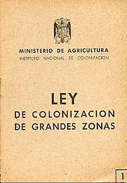 Leyes de Colonización y avances en producción