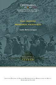 Se publica el libro: Los grandes problemas nacionales, de don Andres Molina Enriquez.
